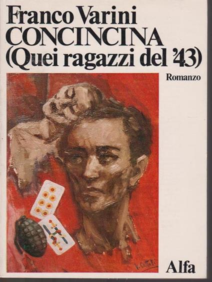  Concincina (Quei ragazzi del '43) - Franco Varini - copertina