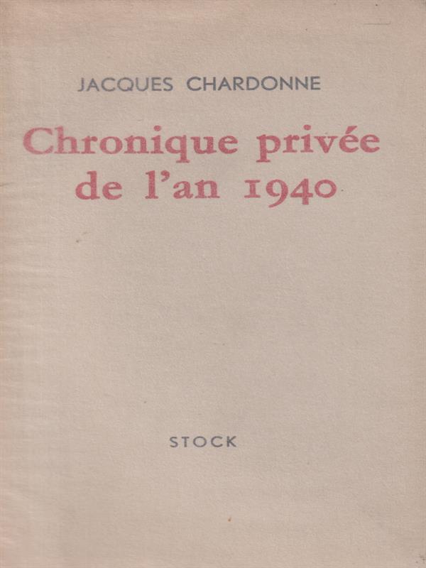   Chronique privee de l'an 1940
