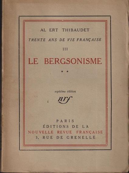 Le bergsonisme II - Albert Thibaudet - copertina
