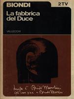 La fabbrica del Duce