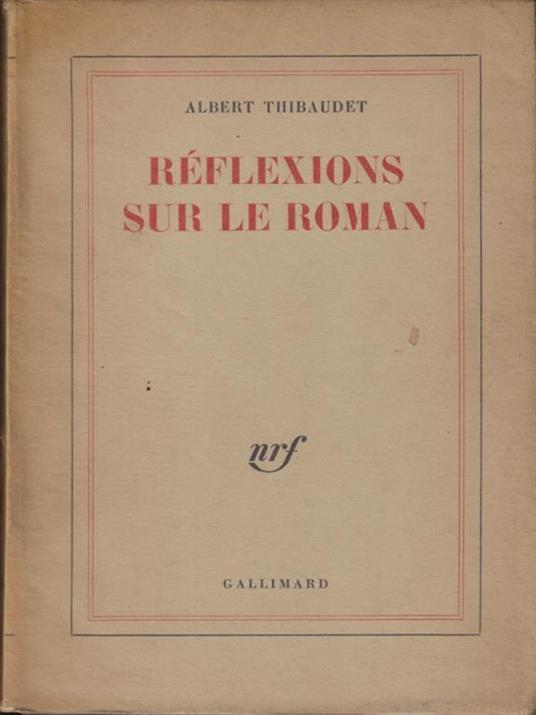   Reflexions sur le roman - Albert Thibaudet - copertina