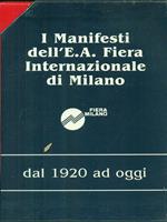 I  manifesti dell'E.A. Fiera Internazionale di Milano dal 1920 ad oggi 2 vv