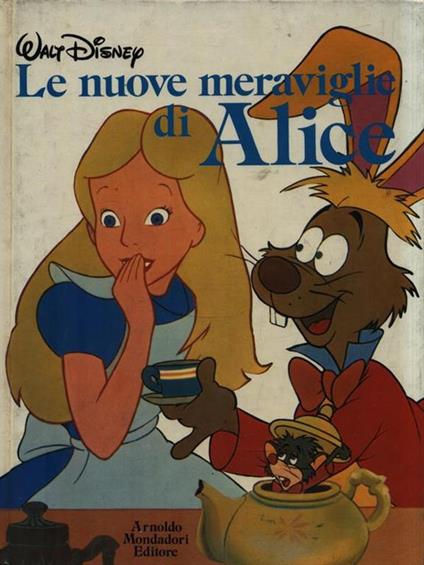 Le nuove meraviglie di Alice - Walt Disney - copertina