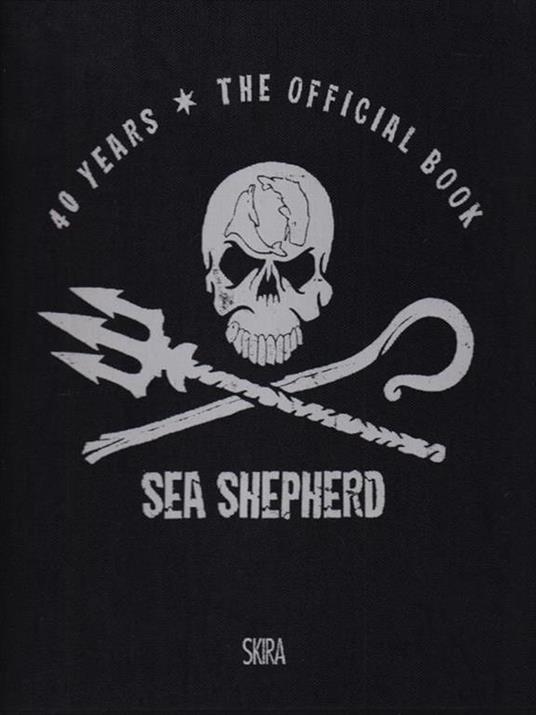   Sea Shepherd 40 years - The official book - copertina