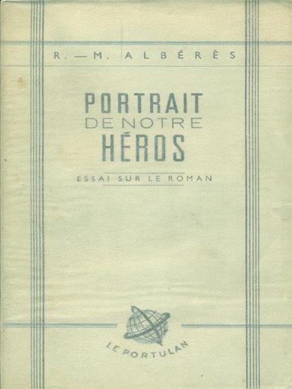   Portrait de notre heros - R.M. Alberes - copertina