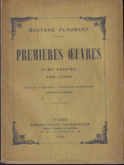   Premiers oeuvres. Tome premier 183..-1838 - Gustave Flaubert - copertina