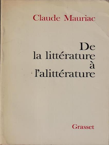  De la litterature a l'alitterature - Claude Mauriac - copertina