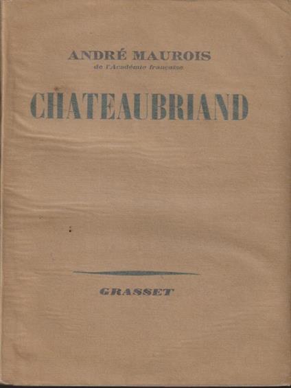 Chateaubriand - Andre Maurois - copertina