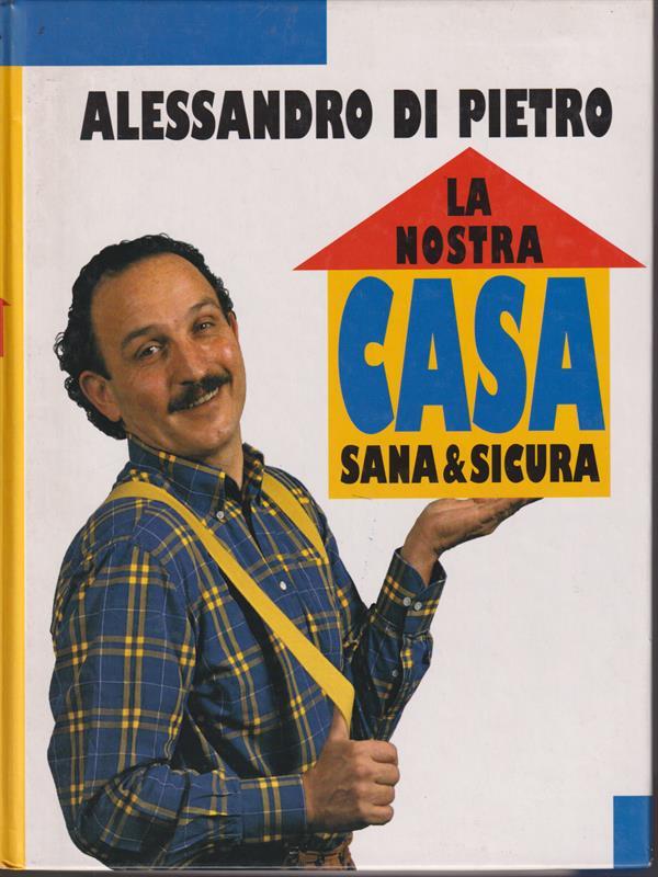 La nostra casa sana & sicura