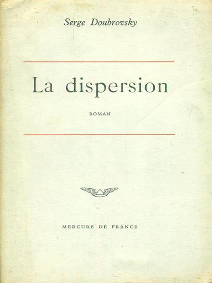 La  dispersion - Serge Doubrovsky - copertina