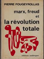   Marx, Freud et la revolution totale
