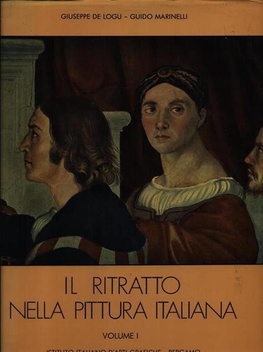 Il ritratto nella pittura italiana 2vv - Giuseppe De Logu - copertina