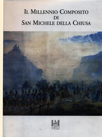 Il millennio composito di San Michele della Chiusa IV - copertina