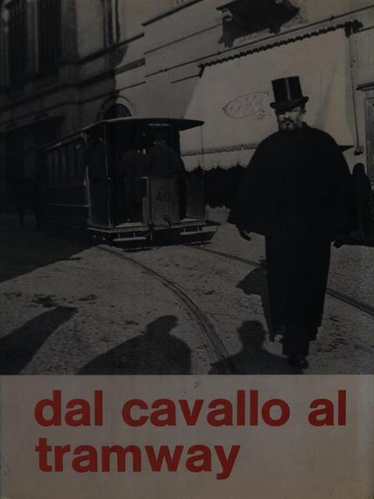   Dal cavallo al traway - copertina