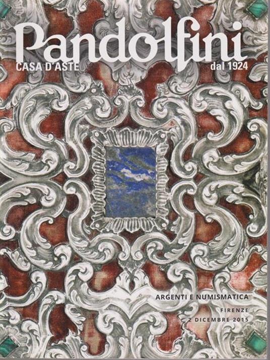   Pandolfini. Argenti e numismatica/ 2 dicembre 2015 - copertina