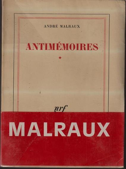   Antimemoires tome I - André Malraux - copertina