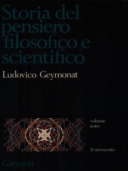   Storia del pensiero filosofico e scientifico - Volume VI - Ludovico Geymonat - copertina