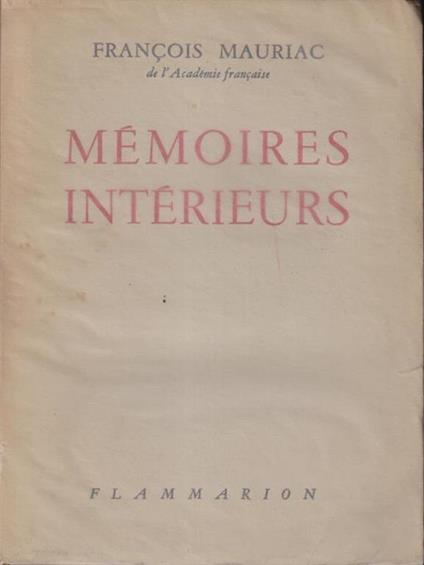   Memoires interieurs - François Mauriac - copertina