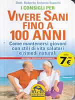 I consigli per vivere sani fino a 100 anni