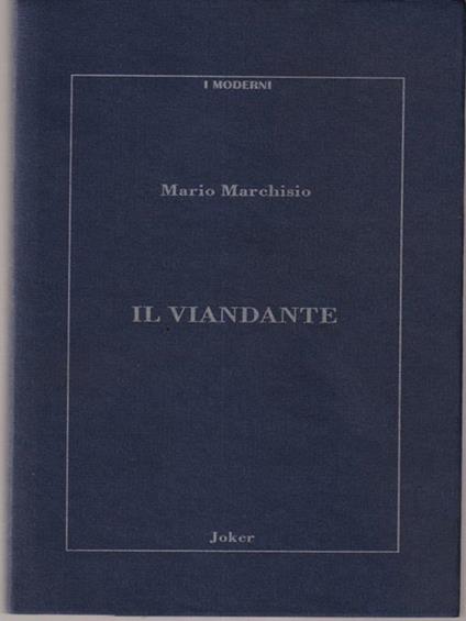 Il viandante - Mario Marchisio - copertina