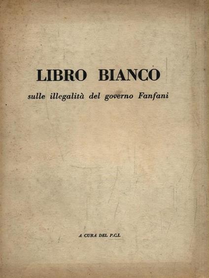 Libro bianco sulle illegalità del governo Fanfani - copertina