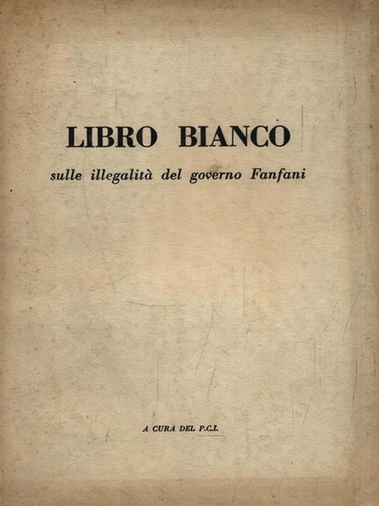 Libro bianco sulle illegalità del governo Fanfani - copertina