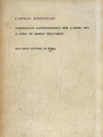 L' Apollo Bongustaio. Almanacco gastronomico per l'anno 1971