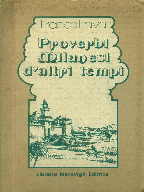   Proverbi milanesi d'altri tempi