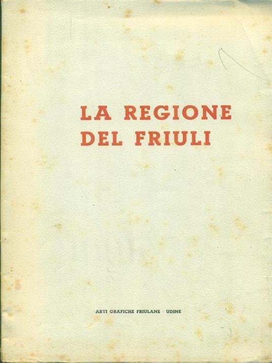 La  regione del Friuli - copertina