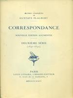   Correspondance Deuxieme serie (1847-1852)