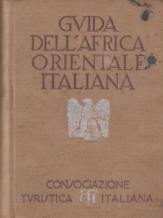   Guida dell'Africa orientale italiana.. - copertina