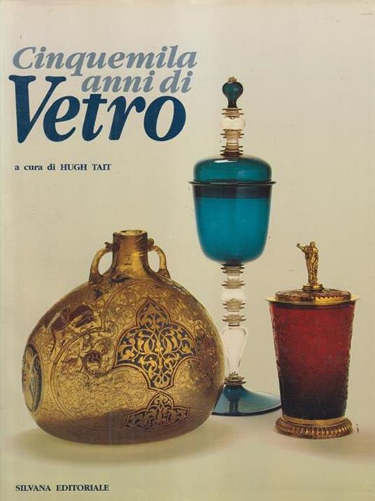   Cinquemila anni di vetro - Hugh Tait - copertina