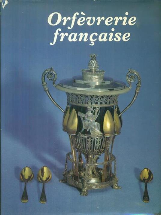   Orfevrerie francaise - Veronique Alemany-Dessaint - copertina