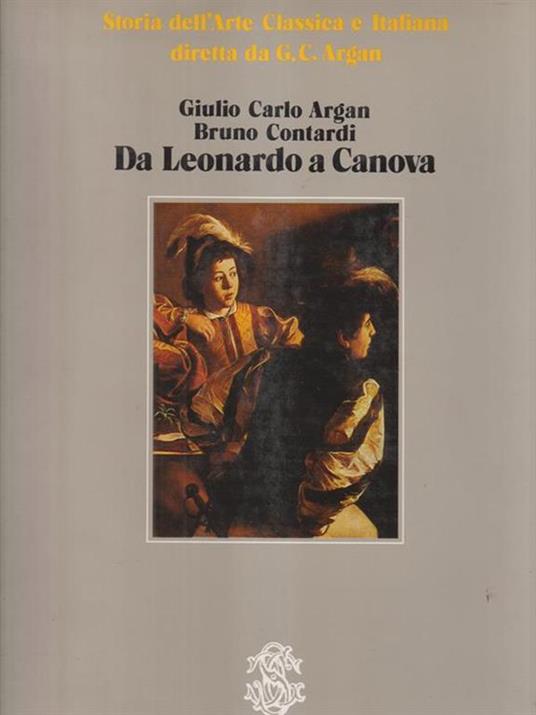   Da Leonardo a Canova - Giulio C. Argan - copertina