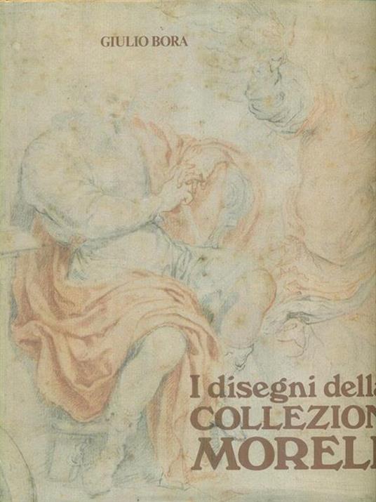 I disegni della collezione Morelli - Giulio Bora - copertina