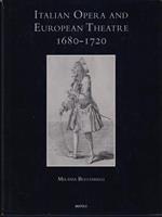   Italian opera and european theatre 1680-1720