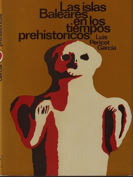 Las islas Baleares en los tiempos prehistoricos - Luis Pericot Garcia - copertina