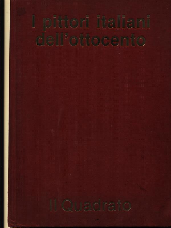 I pittori italiani dell'ottocento