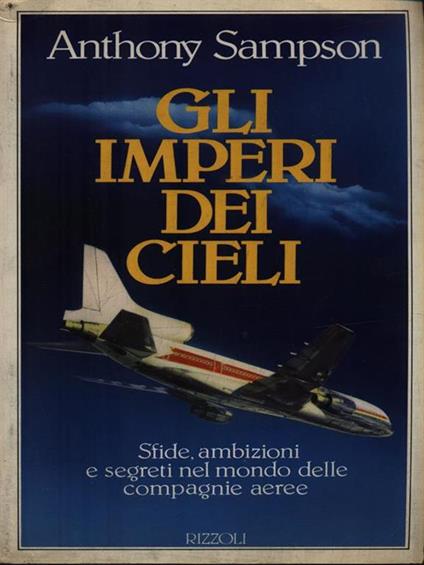 Gli imperi dei cieli - Anthony Sampson - copertina