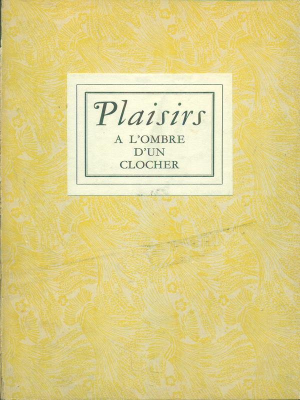 Plaisirs a l'ombre d'un clocher