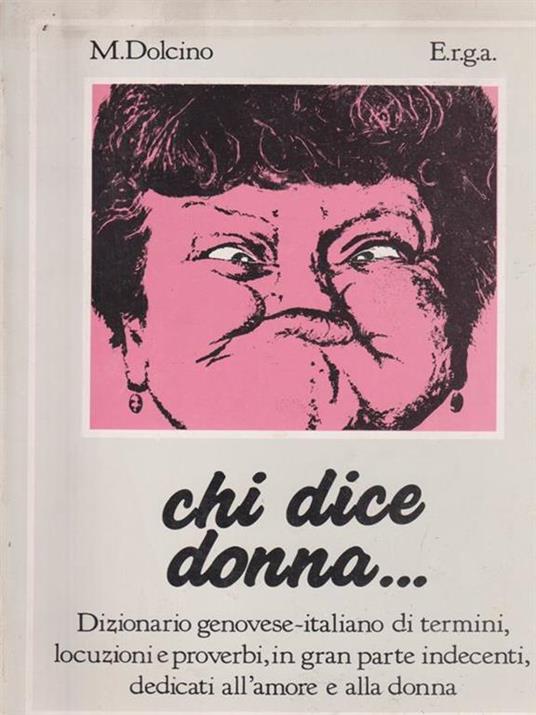 Chi dice donna. - Michelangelo Dolcino - copertina