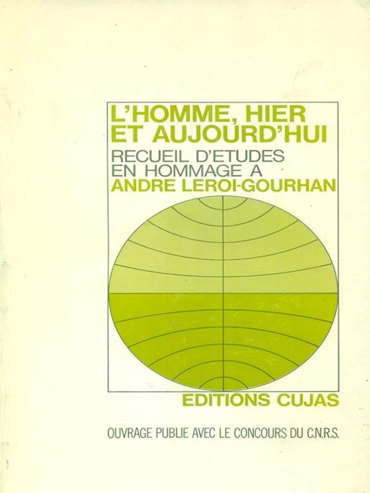 L' homme, hier et aujourd'hui - Andre Leroi-Gourhan - copertina