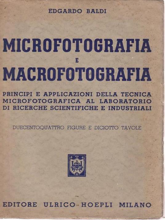 Microfotografia e macrofotografia - Edgardo Baldi - copertina