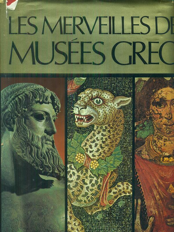Les merveilles des musees Grecs