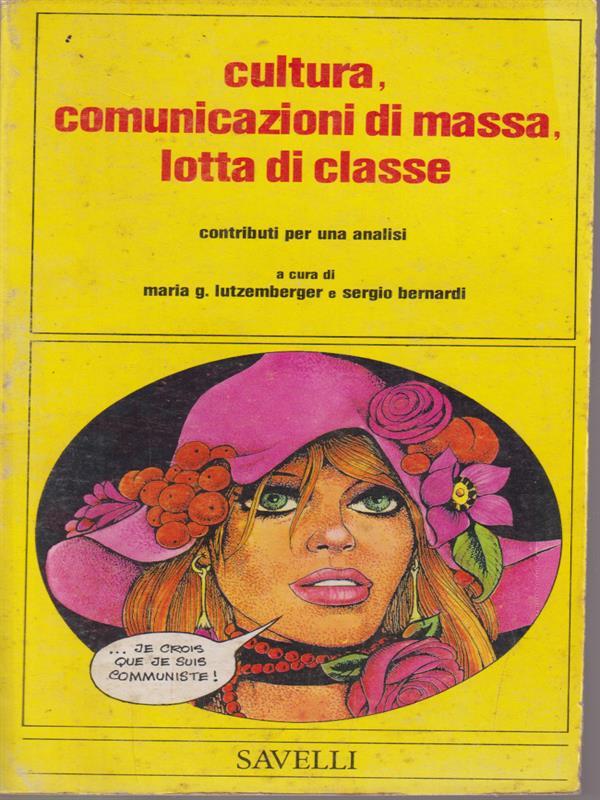 Cultura, comunicazioni di massa lotta di classe
