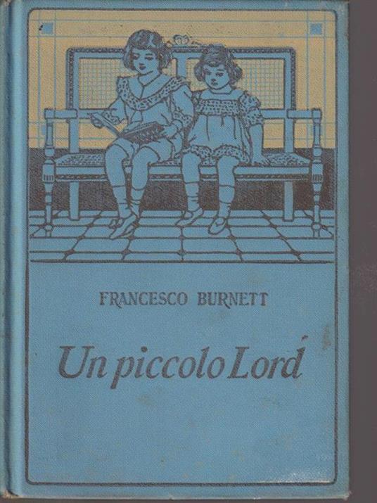 Un piccolo Lord - Frances H. Burnett - copertina