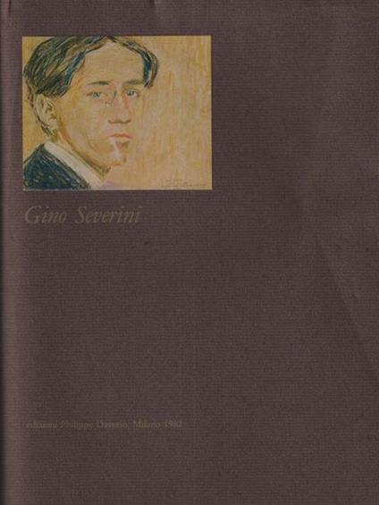 Gino Severini - Maurizio Fagiolo Dell'Arco - copertina