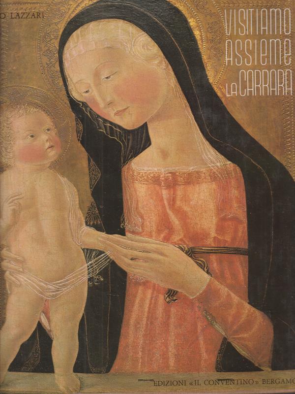 Visitiamo assieme la Carrara vol. 2