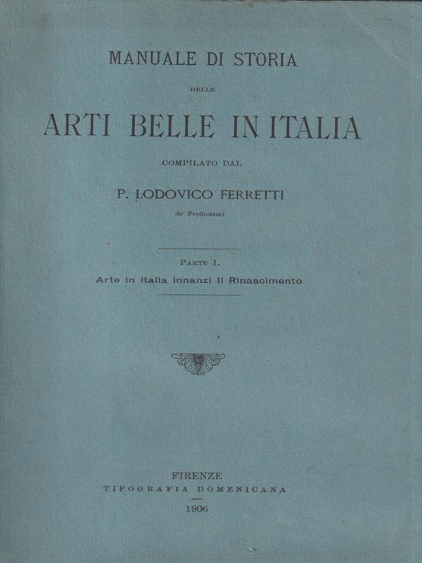 Manuale di storia delle Arti belle in Italia parte 1