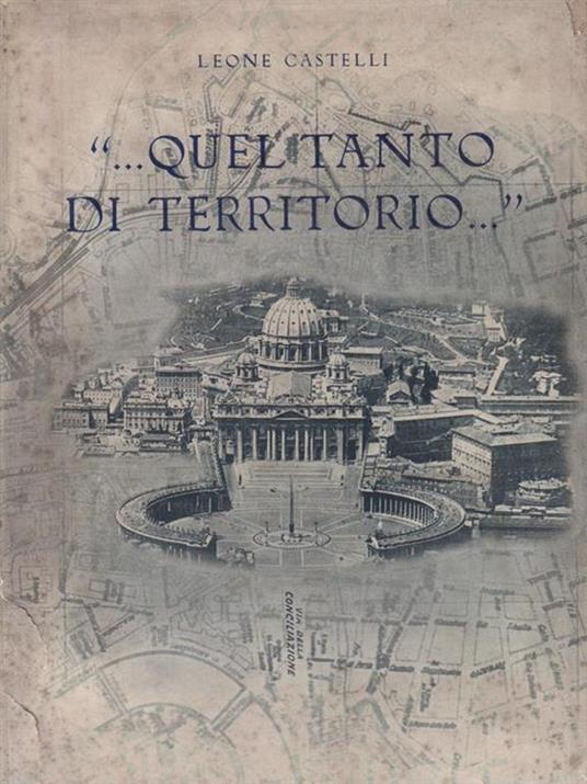 Quel tanto di territorio. - Leone Castelli - copertina